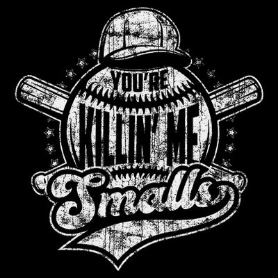 YouRe Killin Me Smalls I Vintage Baseball T-Shirt