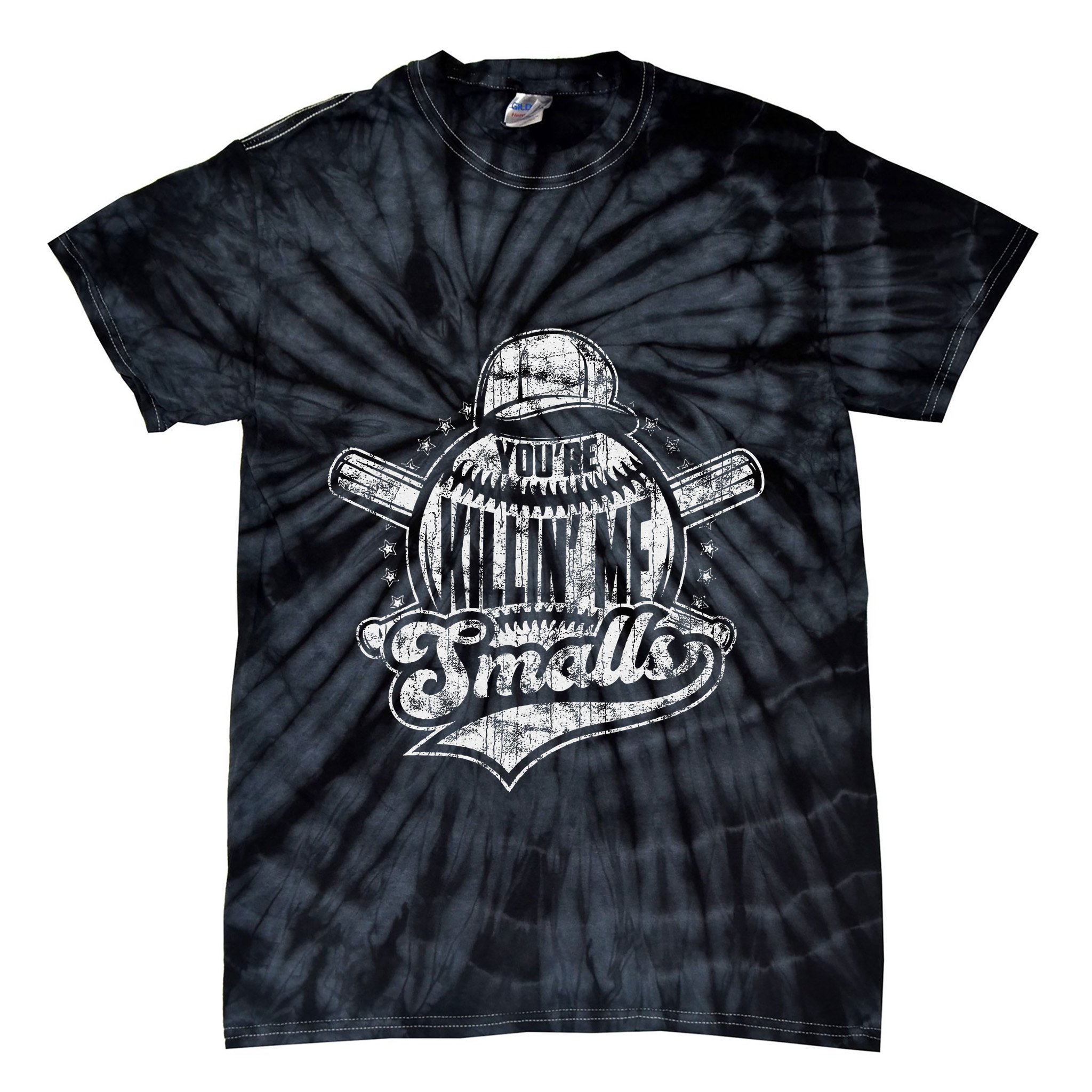 YouRe Killin Me Smalls I Vintage Baseball Tie-Dye T-Shirt