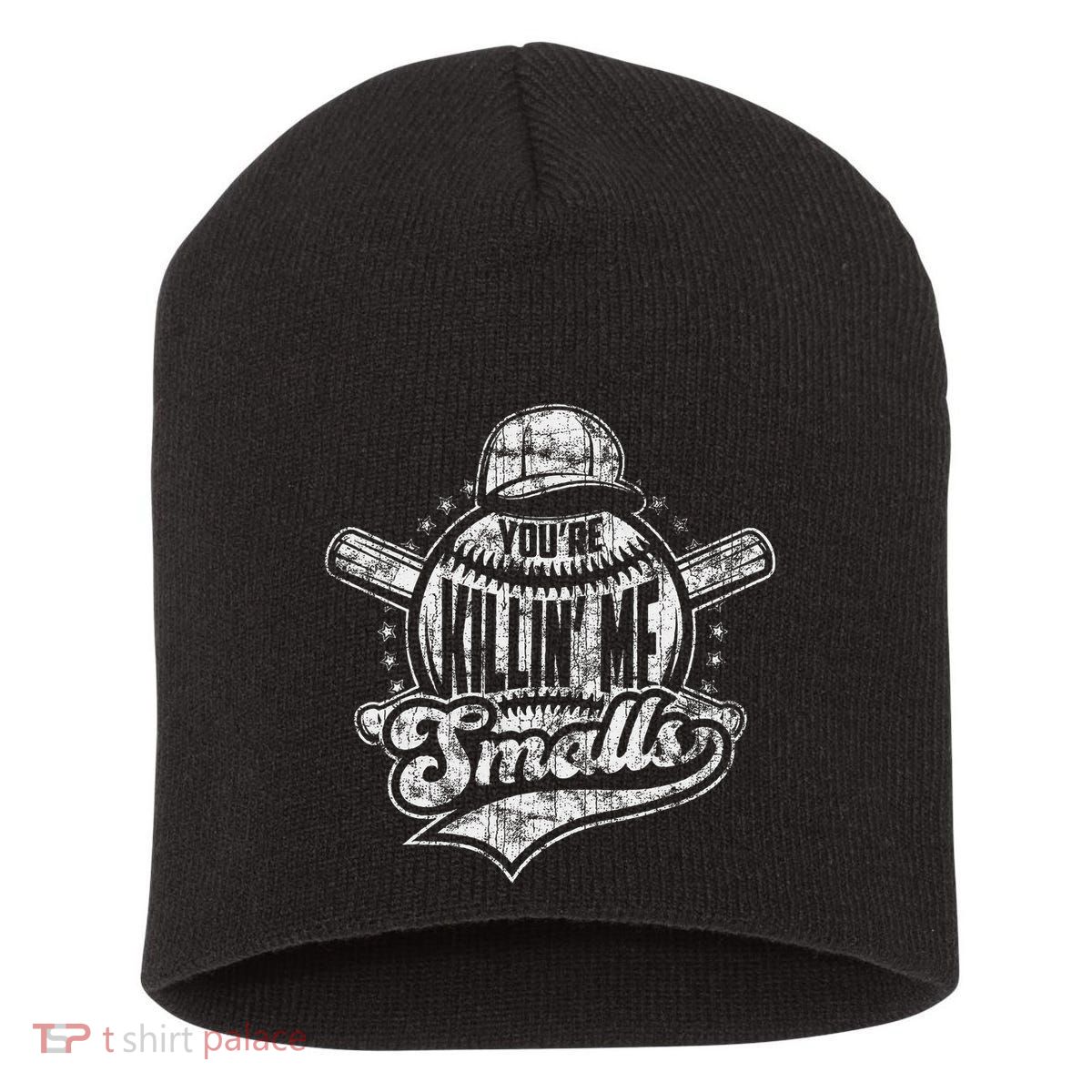 YouRe Killin Me Smalls I Vintage Baseball Short Acrylic Beanie