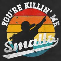 You're Killin Me Smalls Funny Cool Comfort Performance Bucket Hat