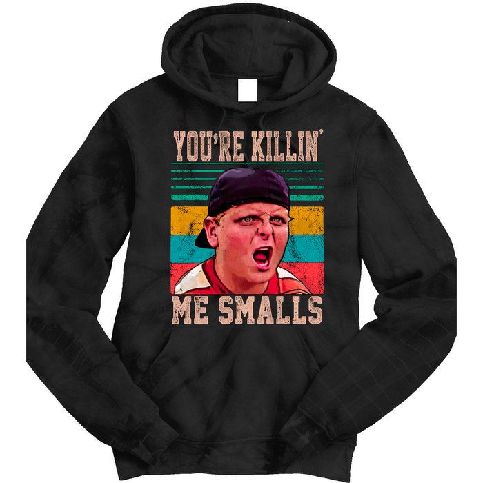 You're Killing Me Smalls Vintage Retro Tie Dye Hoodie