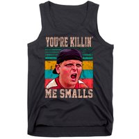 You're Killing Me Smalls Vintage Retro Tank Top