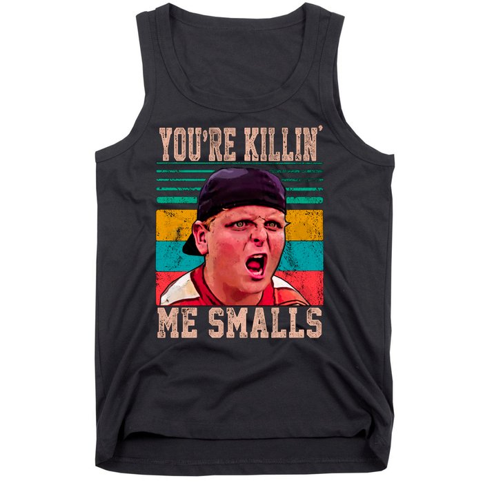 You're Killing Me Smalls Vintage Retro Tank Top