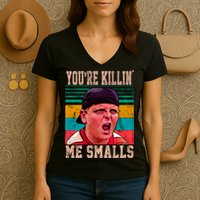You're Killing Me Smalls Vintage Retro Women's V-Neck T-Shirt