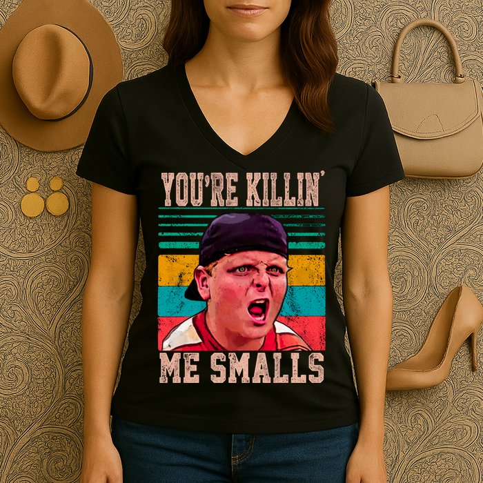 You're Killing Me Smalls Vintage Retro Women's V-Neck T-Shirt
