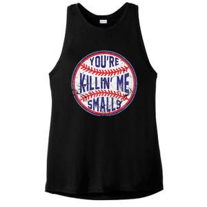 YouRe Killin Me Smalls Funny Designer Baseball Ladies PosiCharge Tri-Blend Wicking Tank