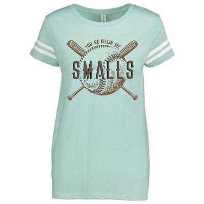 YouRe Killin Me Smalls Funny Designer Baseball Enza Ladies Jersey Football T-Shirt