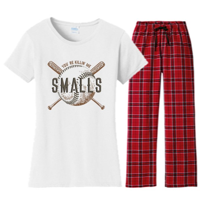 YouRe Killin Me Smalls Funny Designer Baseball Women's Flannel Pajama Set