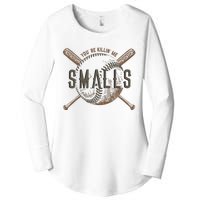 YouRe Killin Me Smalls Funny Designer Baseball Women's Perfect Tri Tunic Long Sleeve Shirt