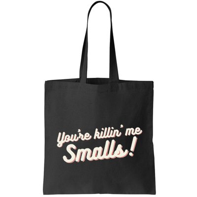 YouRe Killin Me Smalls Baseball Lover & Softball Fan Bag