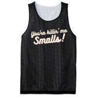 YouRe Killin Me Smalls Baseball Lover & Softball Fan Mesh Reversible Basketball Jersey Tank