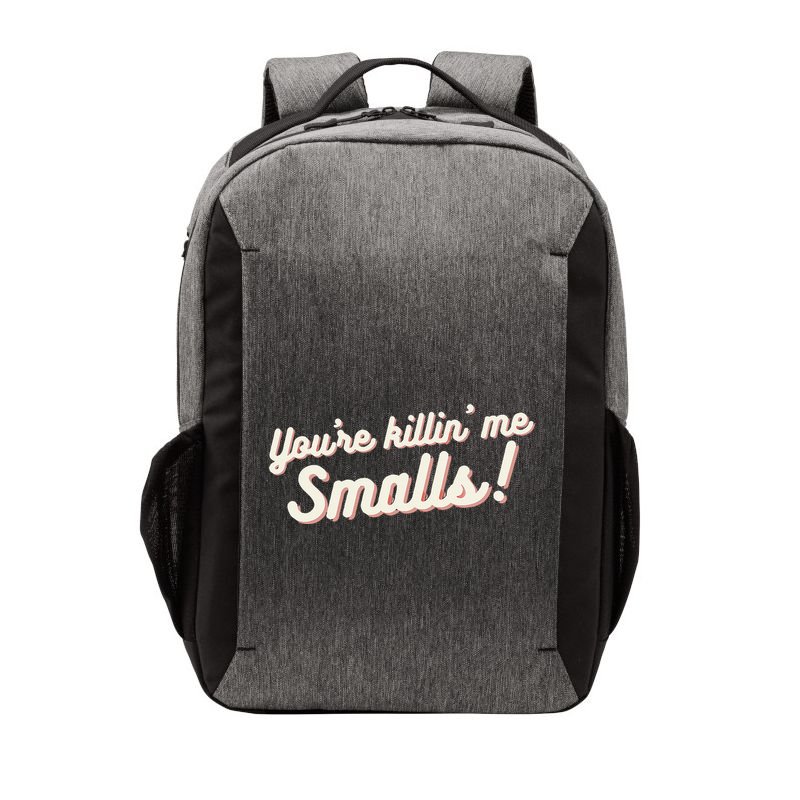 YouRe Killin Me Smalls Baseball Lover & Softball Fan Vector Backpack