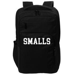 You're Killin Me Smalls Matching Family You're Killing Me Shirt Impact Tech Backpack