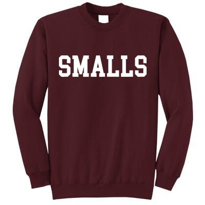 You're Killin Me Smalls Matching Family You're Killing Me Shirt Tall Sweatshirt