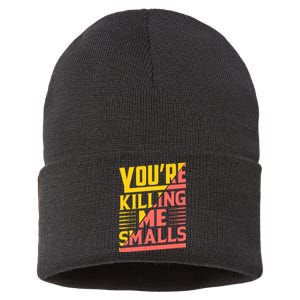 YouRe Killing Me Smalls Print Sustainable Knit Beanie