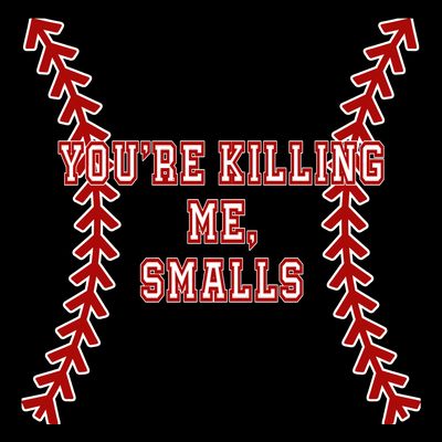 YouRe Killing Me Smalls Graphic T-Shirt