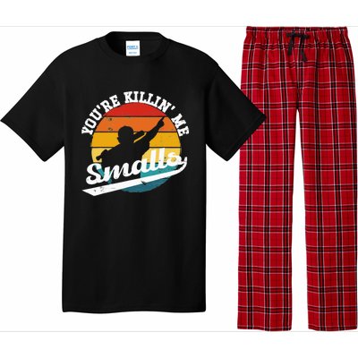 You're Killin Me Smalls Funny Pajama Set