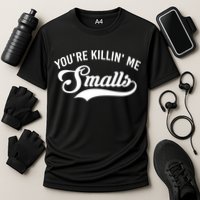 You're Killin Me Smalls Baseball Cooling Performance Crew T-Shirt