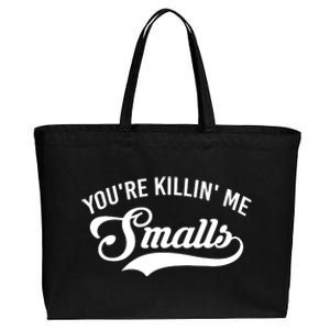 You're Killin Me Smalls Baseball Cotton Canvas Jumbo Tote