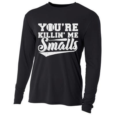 You're Killin' Me Smalls Shirt Funny Baseball Cooling Performance Long Sleeve Crew