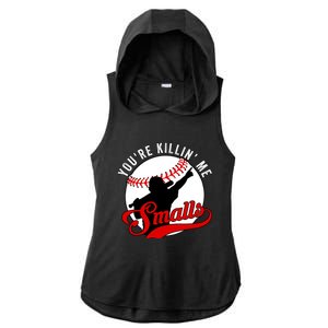 You're Killin Me Smalls Funny Softball Player Ladies PosiCharge Tri-Blend Wicking Draft Hoodie Tank