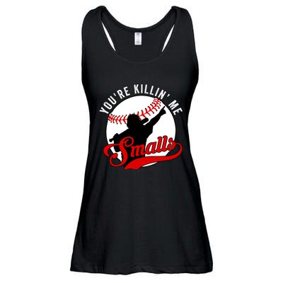 You're Killin Me Smalls Funny Softball Player Ladies Essential Flowy Tank