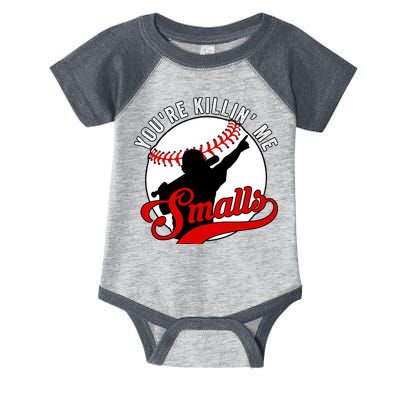You're Killin Me Smalls Funny Softball Player Infant Baby Jersey Bodysuit