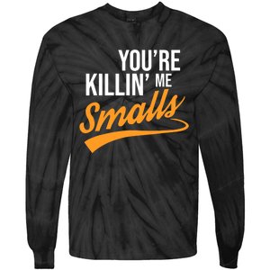 You're Killin Me Smalls Baseball Tie-Dye Long Sleeve Shirt