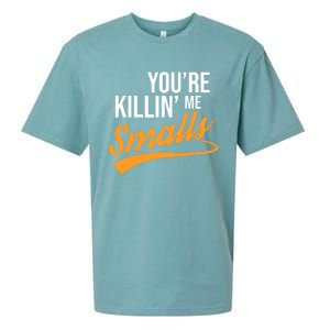 You're Killin Me Smalls Baseball Sueded Cloud Jersey T-Shirt