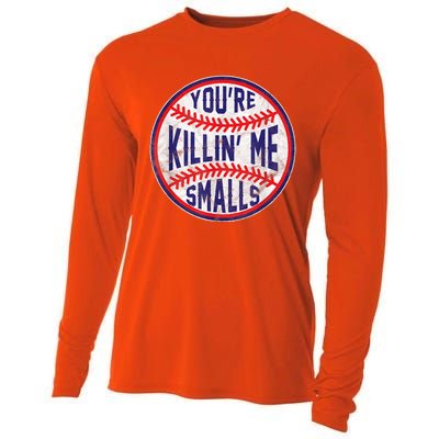 You're Killin Me Smalls Shirt For Softball Baseball Enthusiast You're Killing Me Cooling Performance Long Sleeve Crew