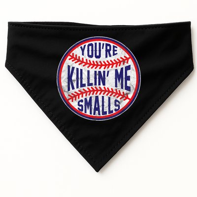You're Killin Me Smalls Shirt For Softball Baseball Enthusiast You're Killing Me USA-Made Doggie Bandana