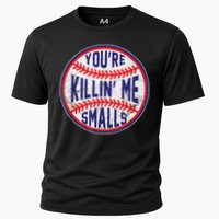 You're Killin Me Smalls Shirt For Softball Baseball Enthusiast You're Killing Me Cooling Performance Crew T-Shirt