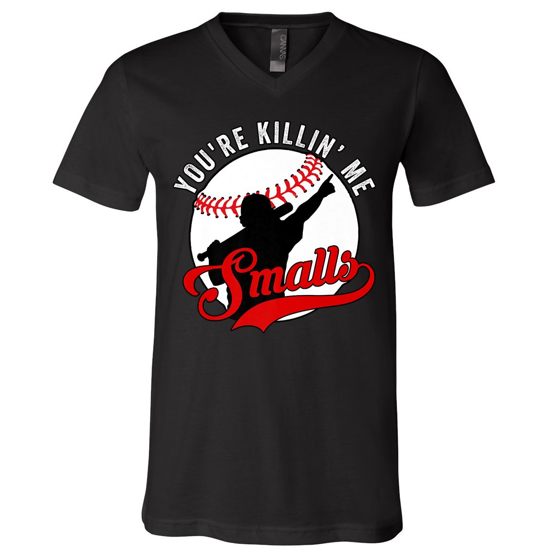 You're Killin Me Smalls Shirt For Softball Baseball Enthusiast You're Killing Me V-Neck T-Shirt