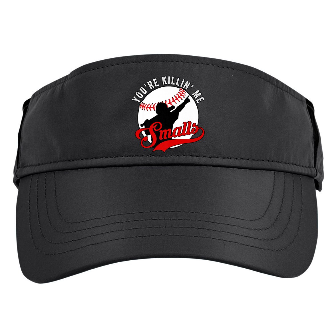 You're Killin Me Smalls Shirt For Softball Baseball Enthusiast You're Killing Me Adult Drive Performance Visor