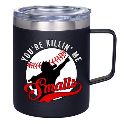 You're Killin Me Smalls Shirt For Softball Baseball Enthusiast You're Killing Me 12oz Stainless Steel Coffee Mug