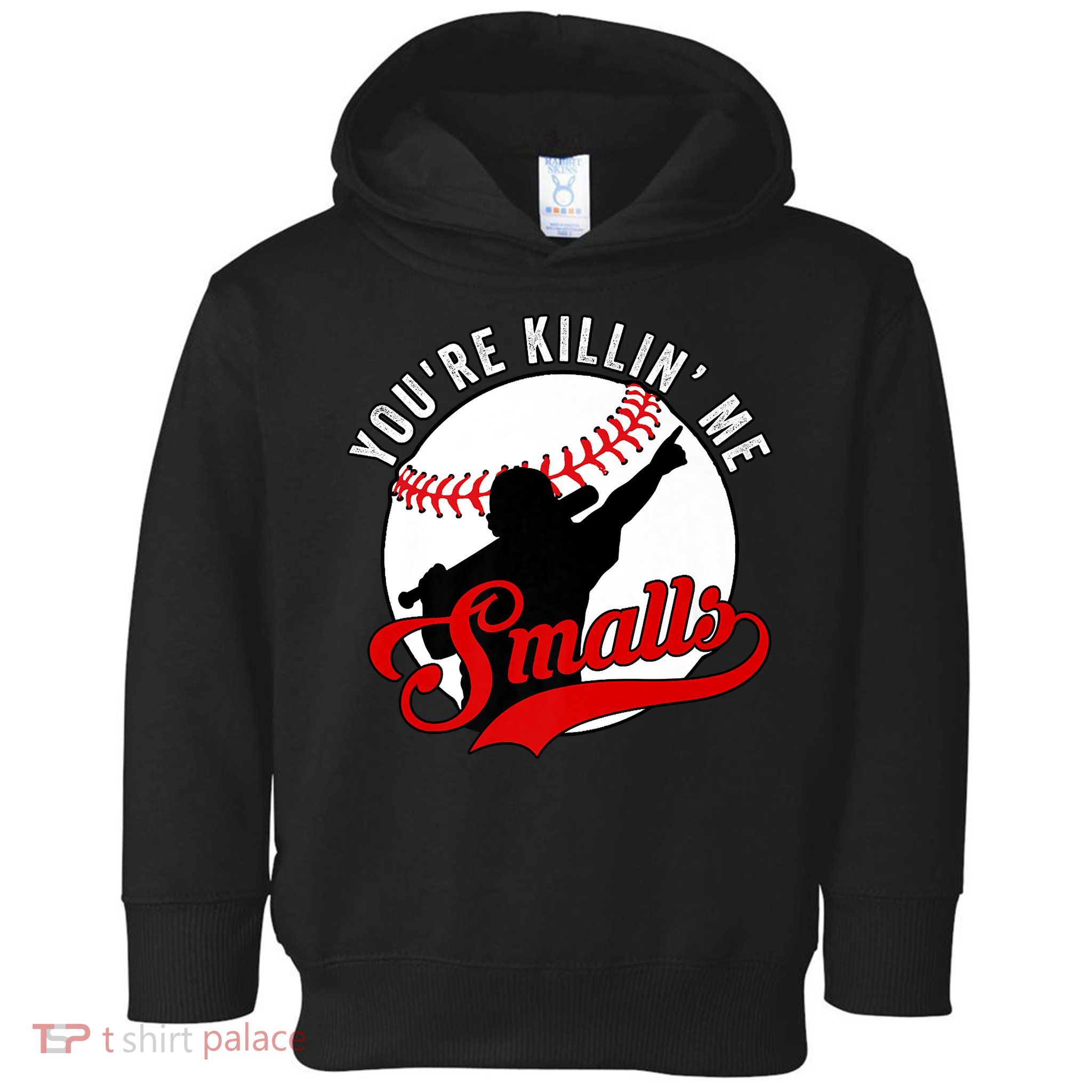 You're Killin Me Smalls Shirt For Softball Baseball Enthusiast You're Killing Me Toddler Hoodie
