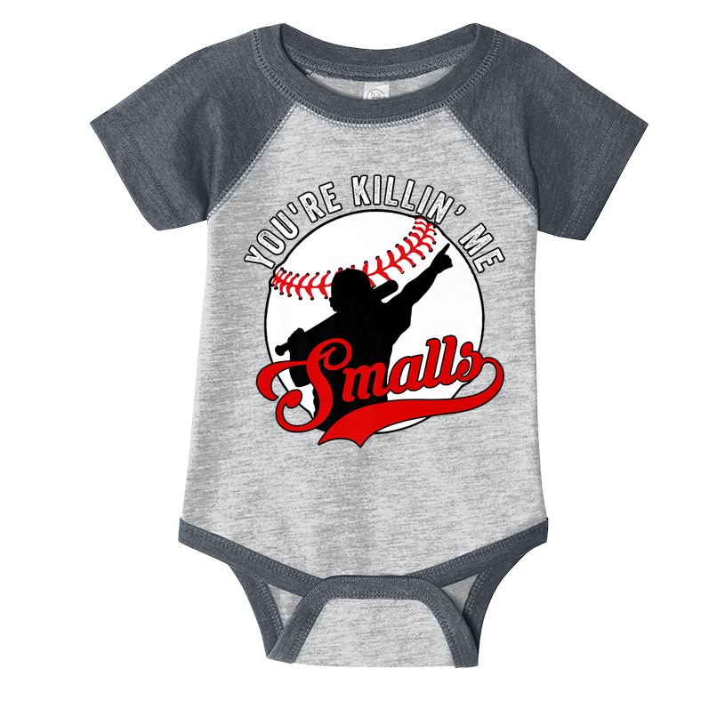 You're Killin Me Smalls Shirt For Softball Baseball Enthusiast You're Killing Me Infant Baby Jersey Bodysuit