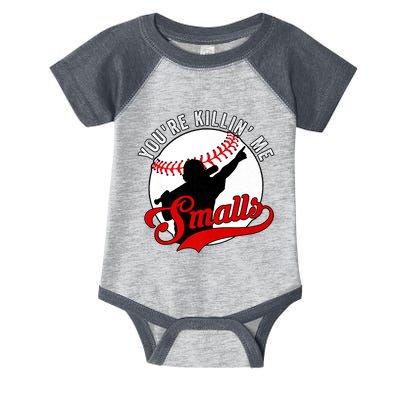 You're Killin Me Smalls Shirt For Softball Baseball Enthusiast You're Killing Me Infant Baby Jersey Bodysuit