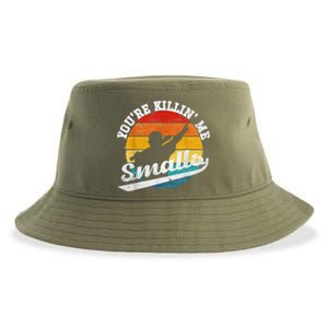 You're Killin Me Smalls Shirt For Softball Baseball Enthusiast You're Killing Me Sustainable Bucket Hat