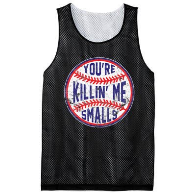 You're Killin' Me Smalls Funny Baseball Parent Mesh Reversible Basketball Jersey Tank