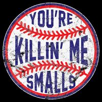 You're Killin' Me Smalls Funny Baseball Parent Short Acrylic Beanie