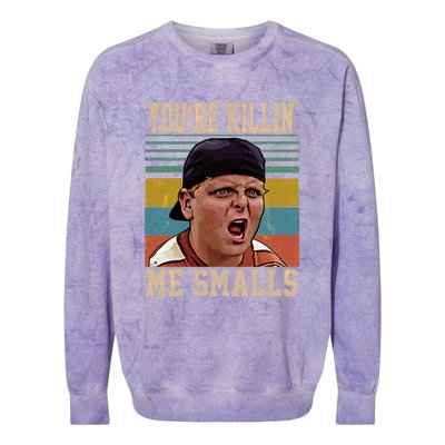 You're Killin Me Smalls! Funny Slogan Colorblast Crewneck Sweatshirt