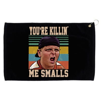 You're Killin Me Smalls! Funny Slogan Grommeted Golf Towel