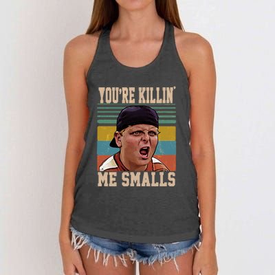 You're Killin Me Smalls! Funny Slogan Women's Knotted Racerback Tank