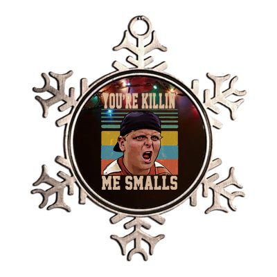 You're Killin Me Smalls! Funny Slogan Metallic Star Ornament