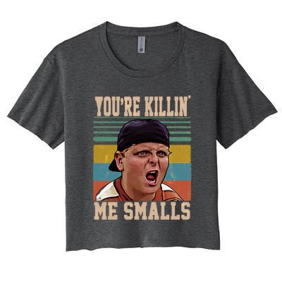 You're Killin Me Smalls! Funny Slogan Women's Crop Top Tee