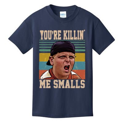 You're Killin Me Smalls! Funny Slogan Kids T-Shirt