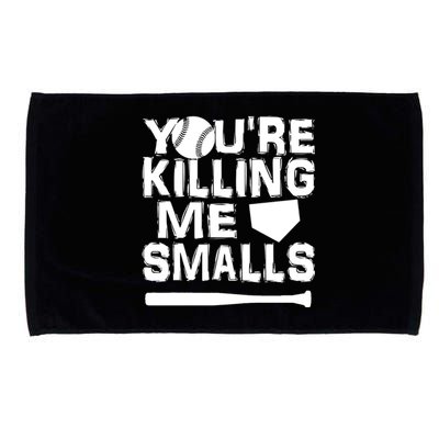 You're Killing Me Smalls Microfiber Hand Towel