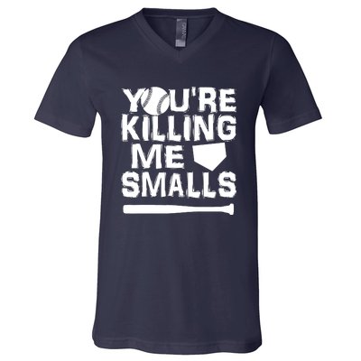 You're Killing Me Smalls V-Neck T-Shirt