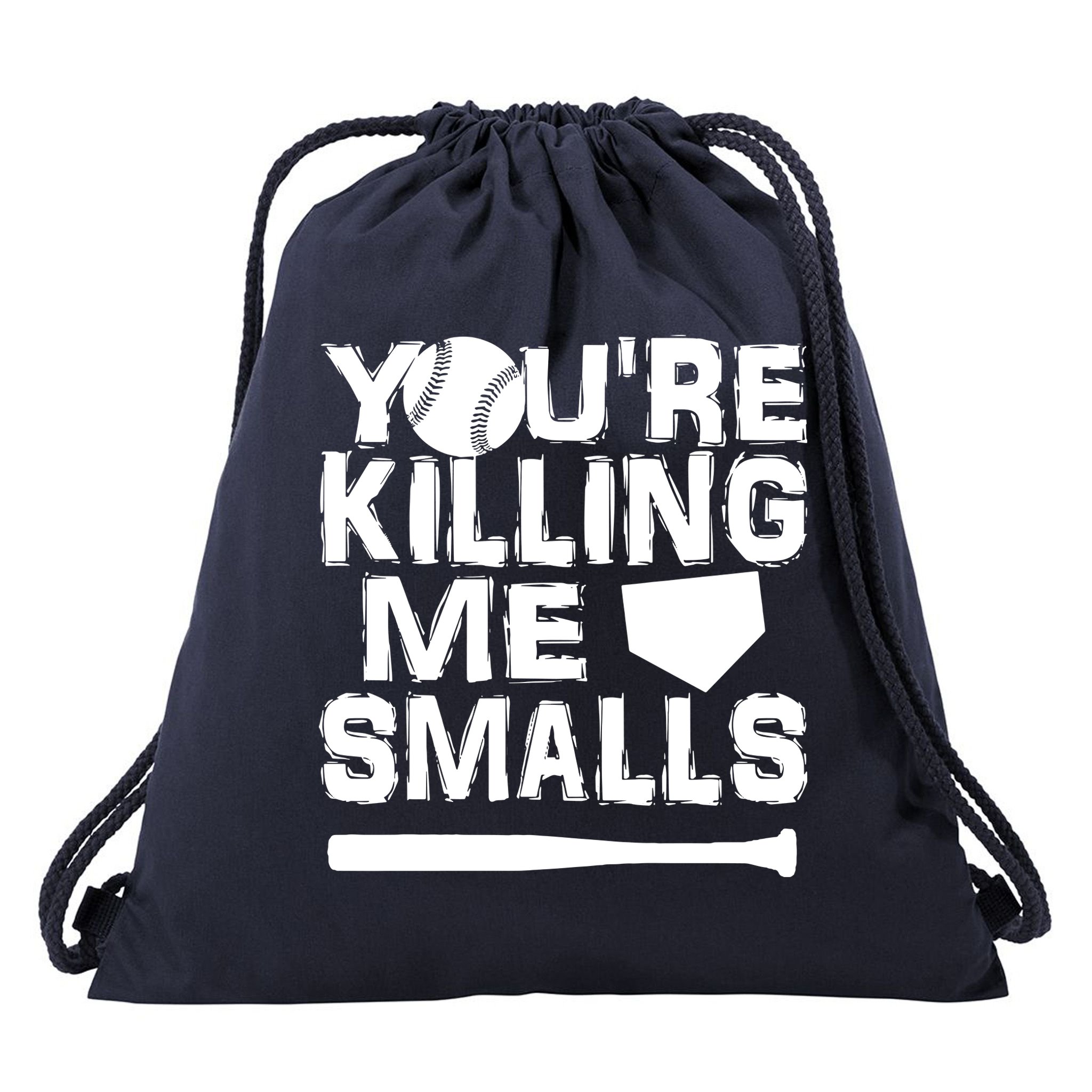 You're Killing Me Smalls Drawstring Bag